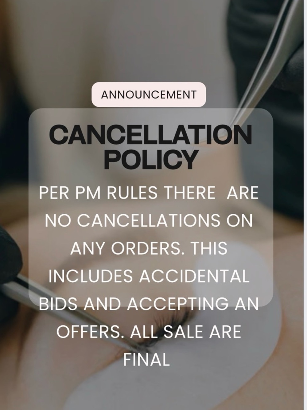 Cancelation policy no exceptions no cancelations